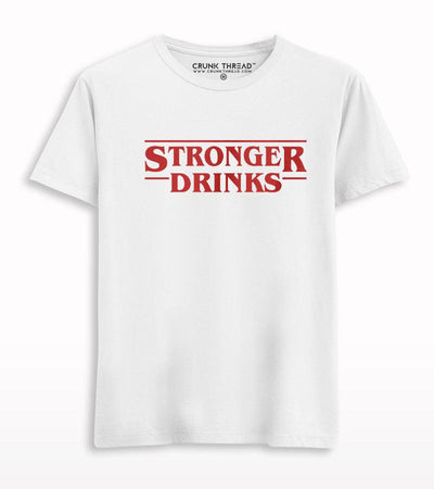 Stronger Drinks T-shirt - Crunk Thread