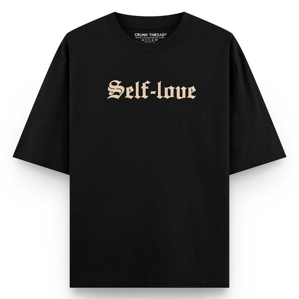 Self-love-oversized-t-shirt-front - Crunk Thread