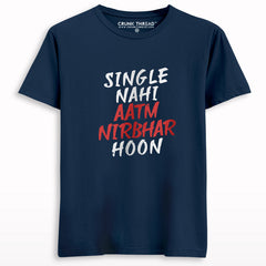 Single Nahi Aatmnirbhar Hoon T-shirt