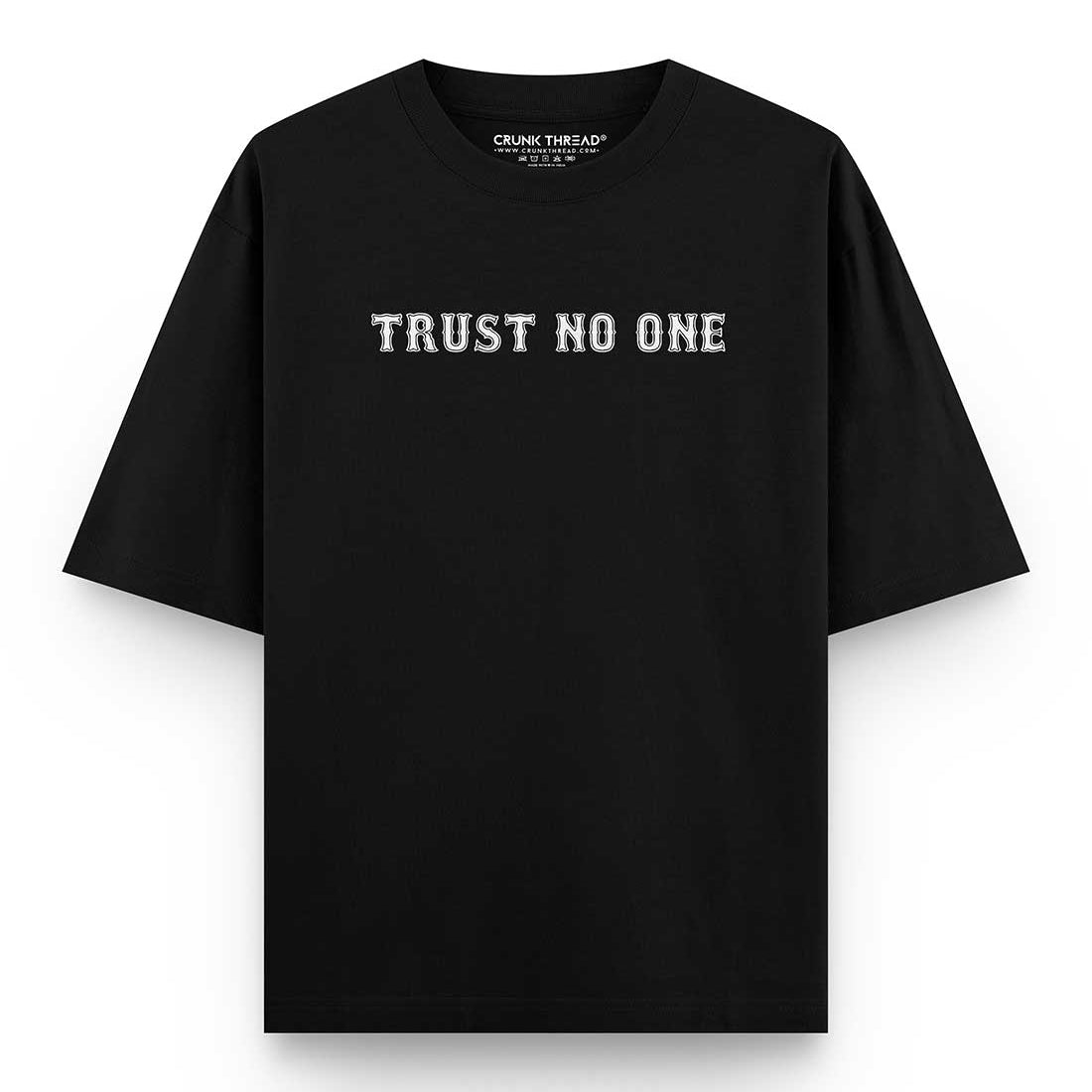 Trust No One Oversized Drop Shoulder Front-Back Print T-shirt