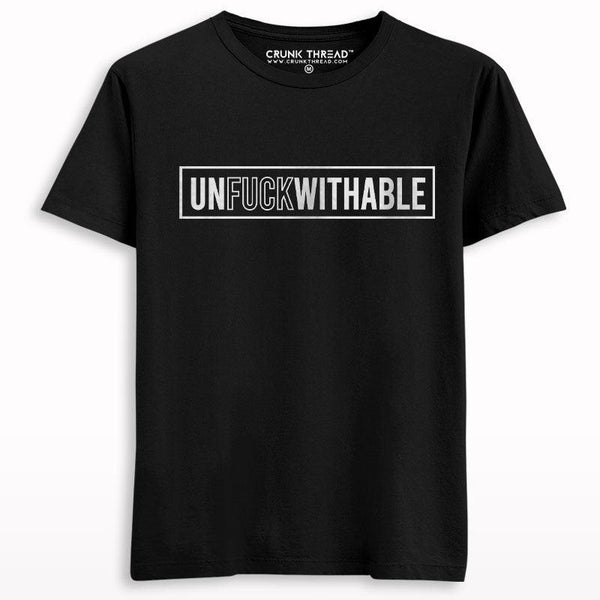 Unfuckwithable Printed T-shirt - Crunk Thread