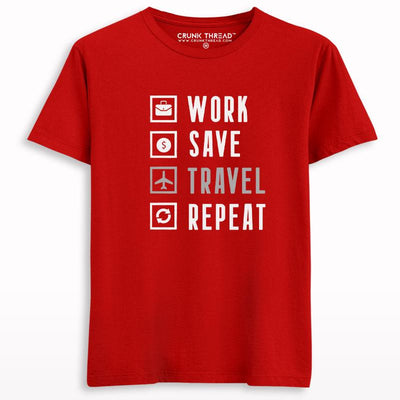 Work Save Travel Repeat T-shirt - Crunk Thread