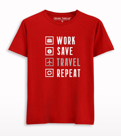 Work Save Travel Repeat T-shirt - Crunk Thread