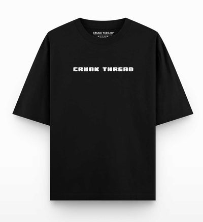 We-dont-pray-for-love-Oversized-t-shirt-front - Crunk Thread