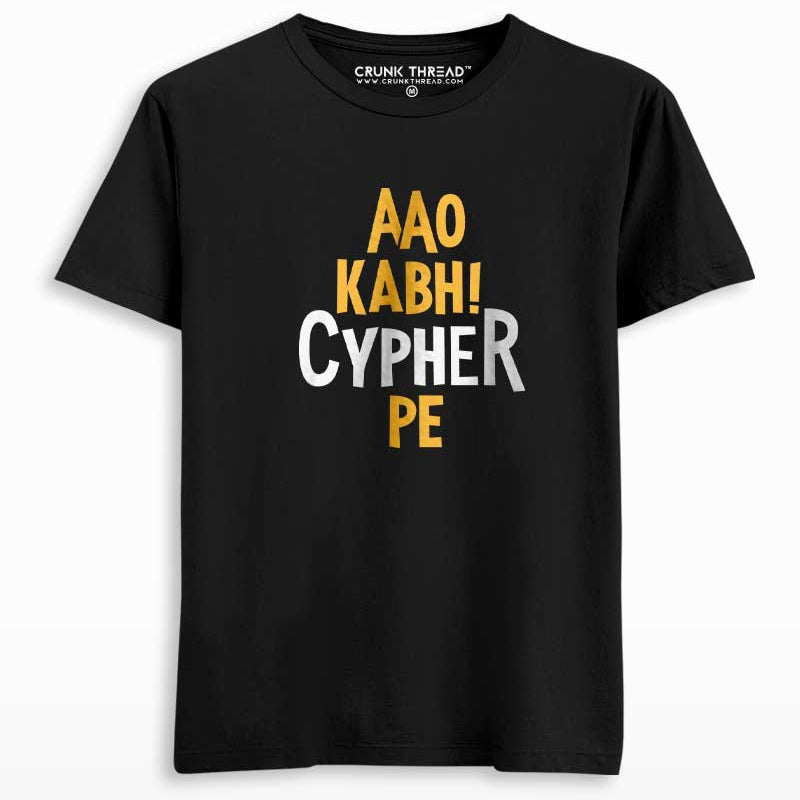 Aao Kabhi Cypher Pe T-shirt