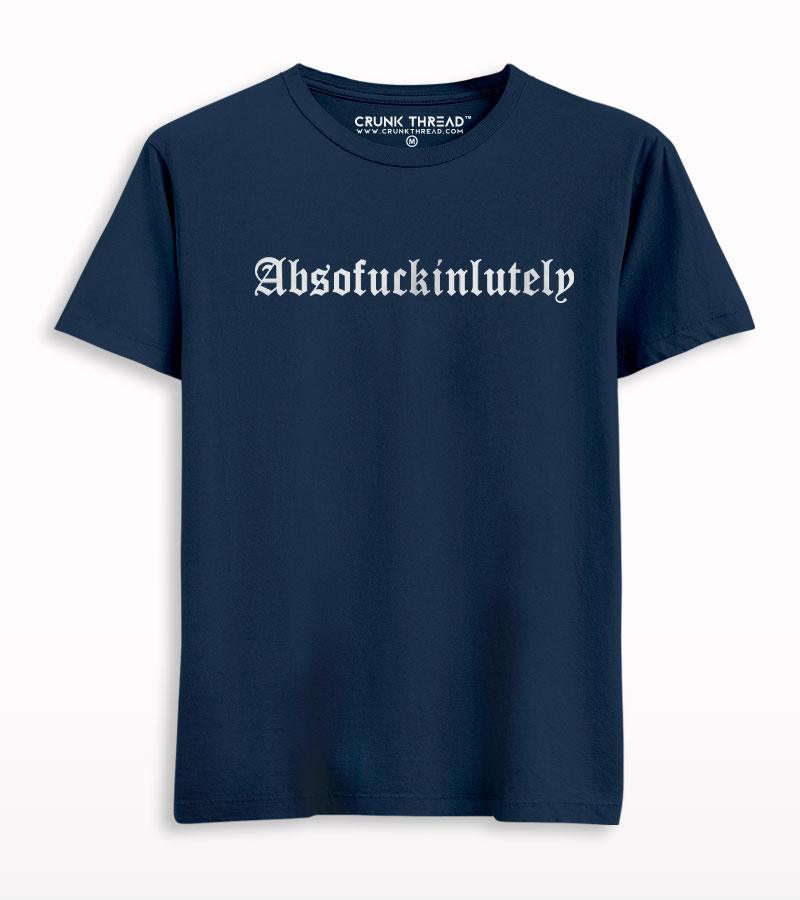Absofuckinlutely Printed T-shirt - Crunk Thread