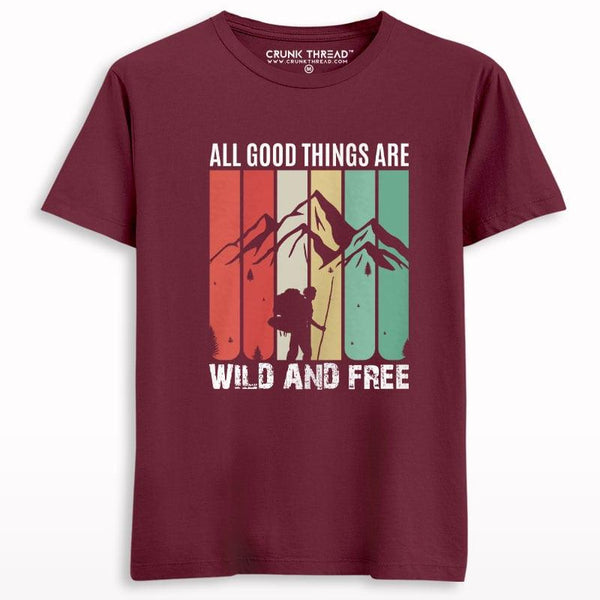 All Good Things Are Wild And Free Graphic T-shirt - Crunk Thread