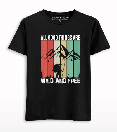 All Good Things Are Wild And Free Graphic T-shirt - Crunk Thread