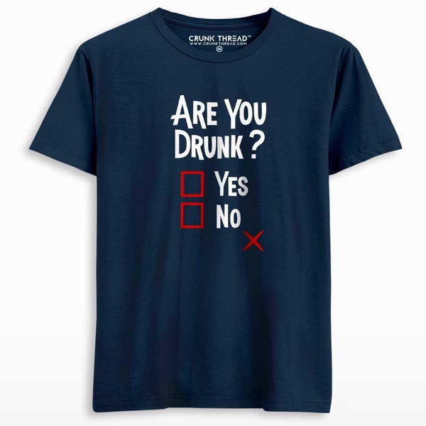 Are You Drunk? Men's Printed T-shirt - Crunk Thread