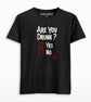 Are you drunk T-shirt