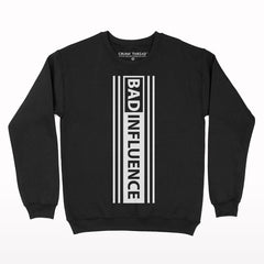 Bad Influence Sweatshirt