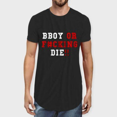 BBOY or F#cking Die Men's Longline T-shirt - Crunk Thread