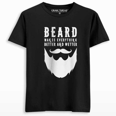 Beard Makes Everything Better T-shirt - Crunk Thread