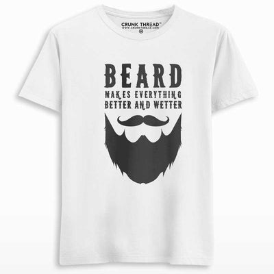 Beard Makes Everything Better T-shirt - Crunk Thread