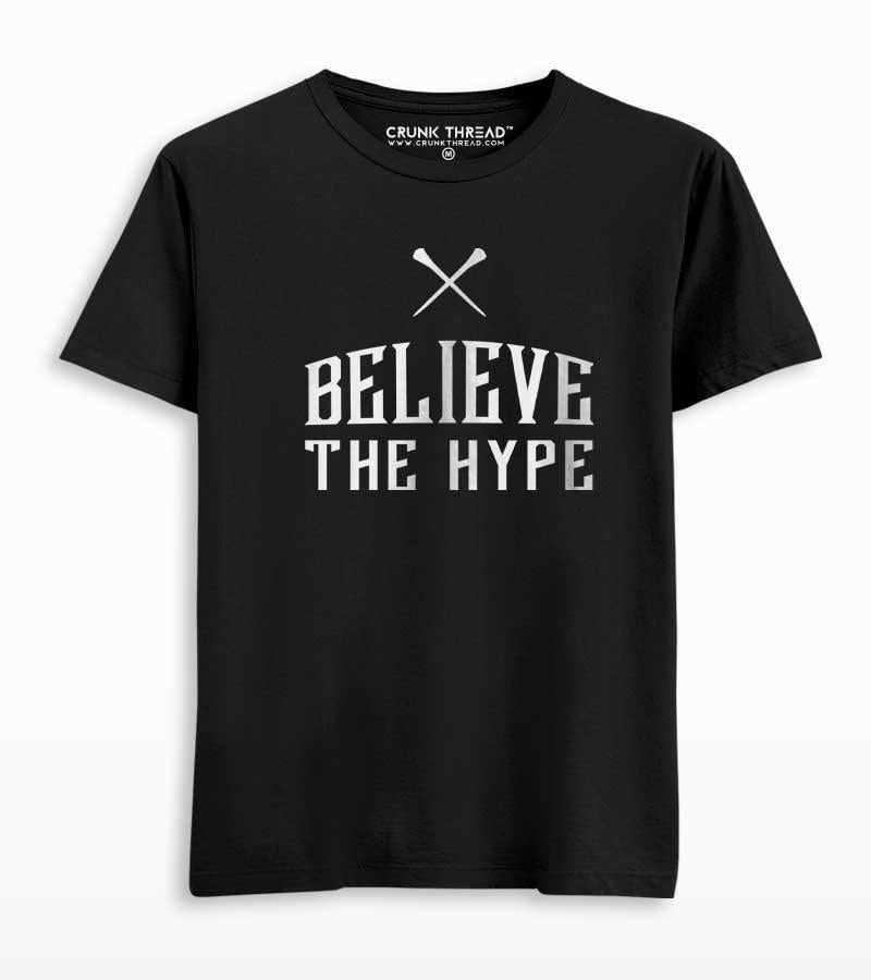 Believe The Hype Men's Printed T-shirt - Crunk Thread