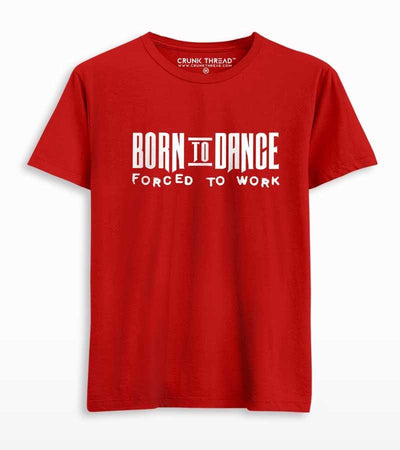 Born to dance T-shirt Red - On Sale - Crunk Thread