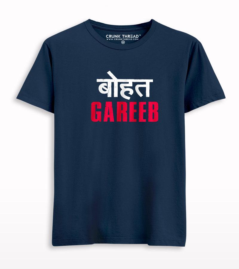 Bohot Gareeb T-shirt - Crunk Thread