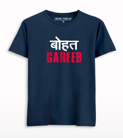 Bohot Gareeb T-shirt - Crunk Thread