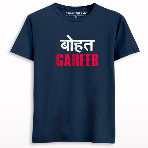 Bohot Gareeb T-shirt - Crunk Thread