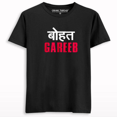 Bohot Gareeb T-shirt - Crunk Thread