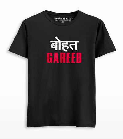 Bohot Gareeb T-shirt - Crunk Thread