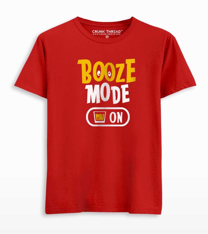 Booze Mode On Men's Printed T-shirt - Crunk Thread