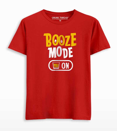 Booze Mode On Men's Printed T-shirt - Crunk Thread