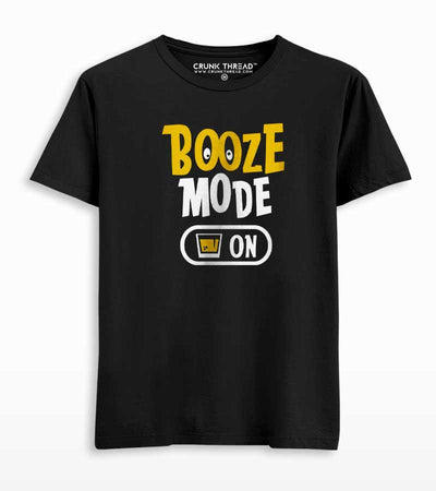 Booze Mode On Men's Printed T-shirt - Crunk Thread