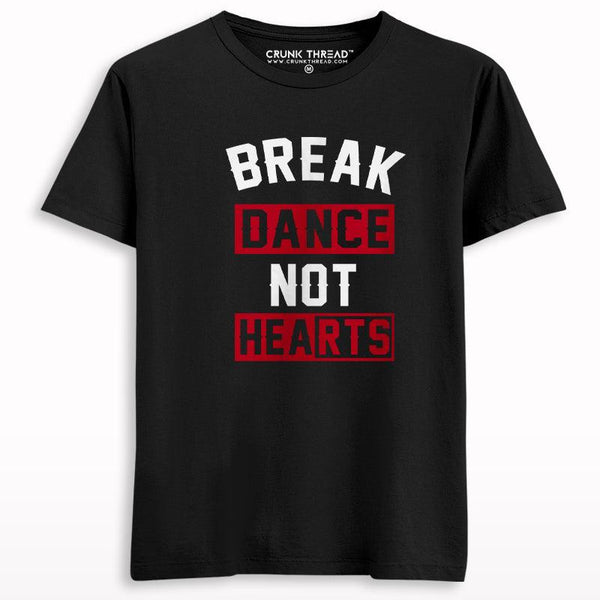 Break Dance Not Hearts Men's Printed T-shirt - Crunk Thread
