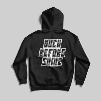 Buck Before Shine Hoodie Front + Back Print Hoodie - Crunk Thread