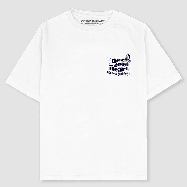 Choose a good heart not a good face Oversized T-shirt - Crunk Thread