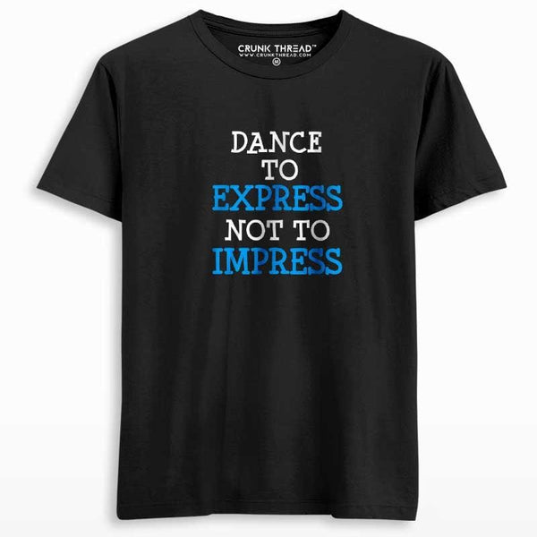 Dance to express Unisex T-shirt - Crunk Thread