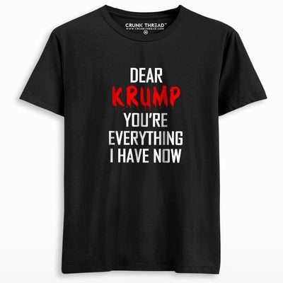 Dear Krump You're Everything I Have Now Men's Printed T-shirt - Crunk Thread