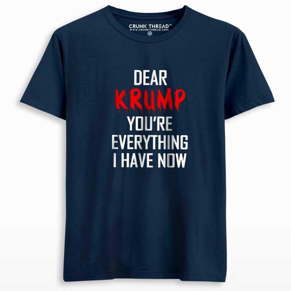 Dear Krump You're Everything I Have Now Men's Printed T-shirt - Crunk Thread