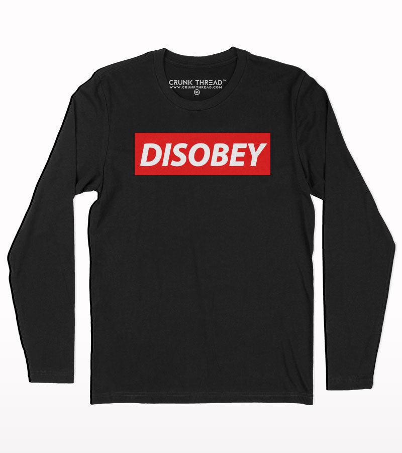 Disobey Full sleeve T-shirt - Crunk Thread