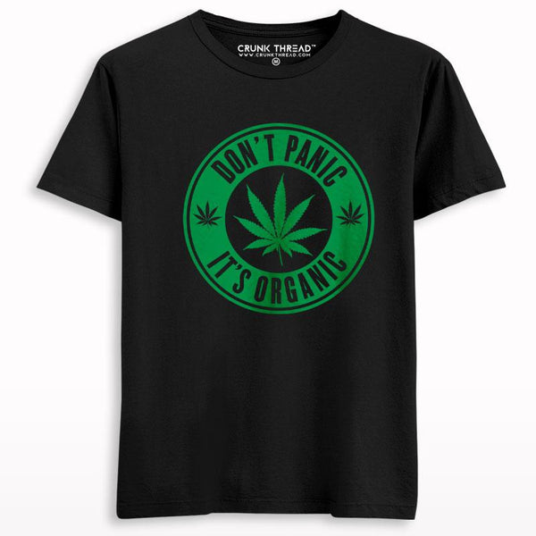 Dont Panic Its Organic T-shirt - Crunk Thread