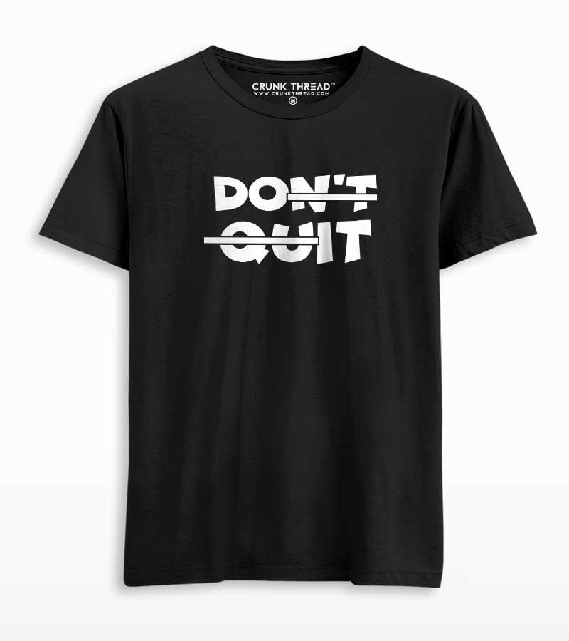 Don't Quit, Do It Unisex Printed T-shirt - Crunk Thread