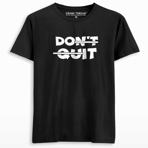 Don't Quit, Do It Unisex Printed T-shirt - Crunk Thread