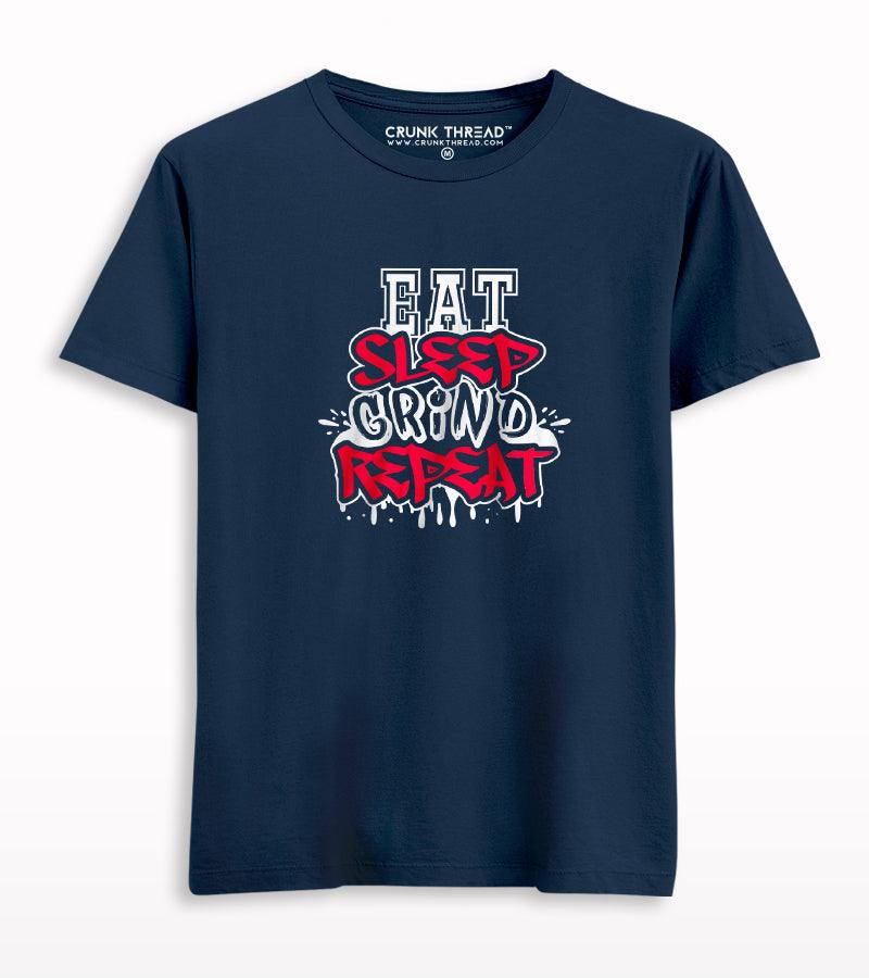 Eat sleep grind repeat T-shirt - Crunk Thread