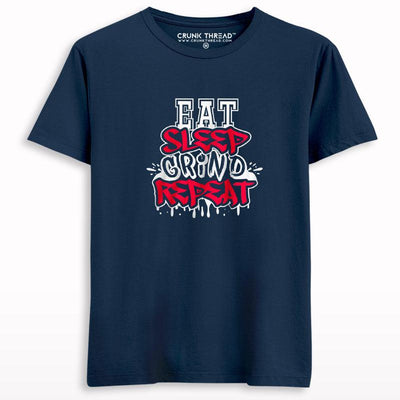Eat sleep grind repeat T-shirt - Crunk Thread
