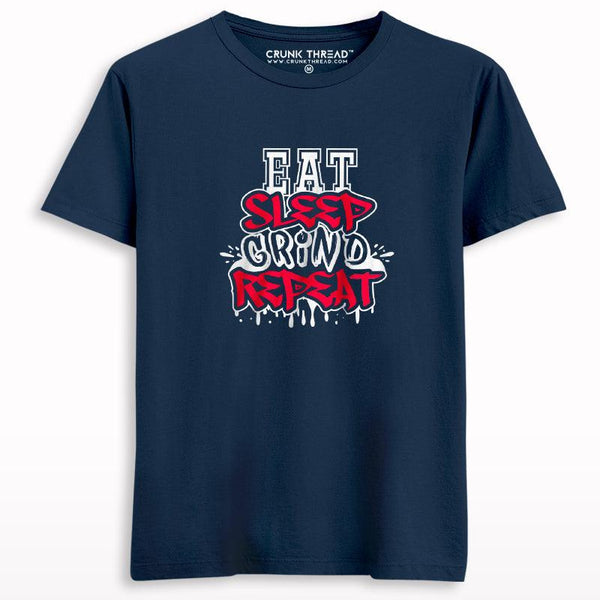 Eat sleep grind repeat T-shirt - Crunk Thread