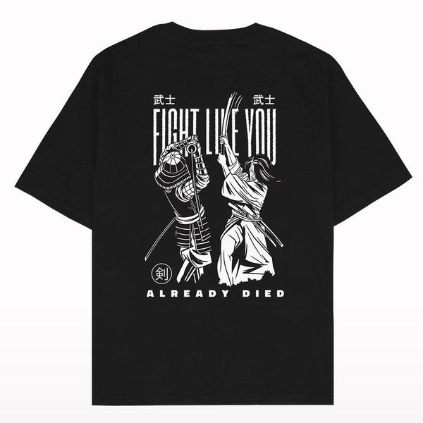 Fight Like You Already Died Oversized T-shirt - Crunk Thread