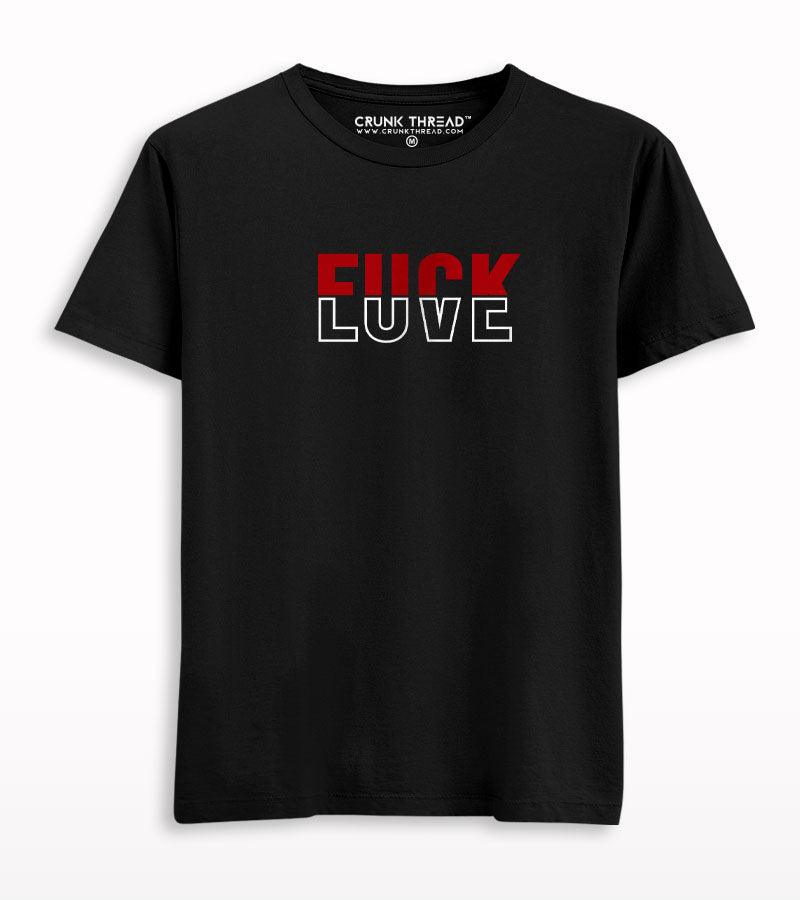 Fuck Love Printed T-shirt - Crunk Thread