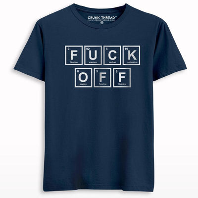 Fuck off periodic table T-shirt - Crunk Thread