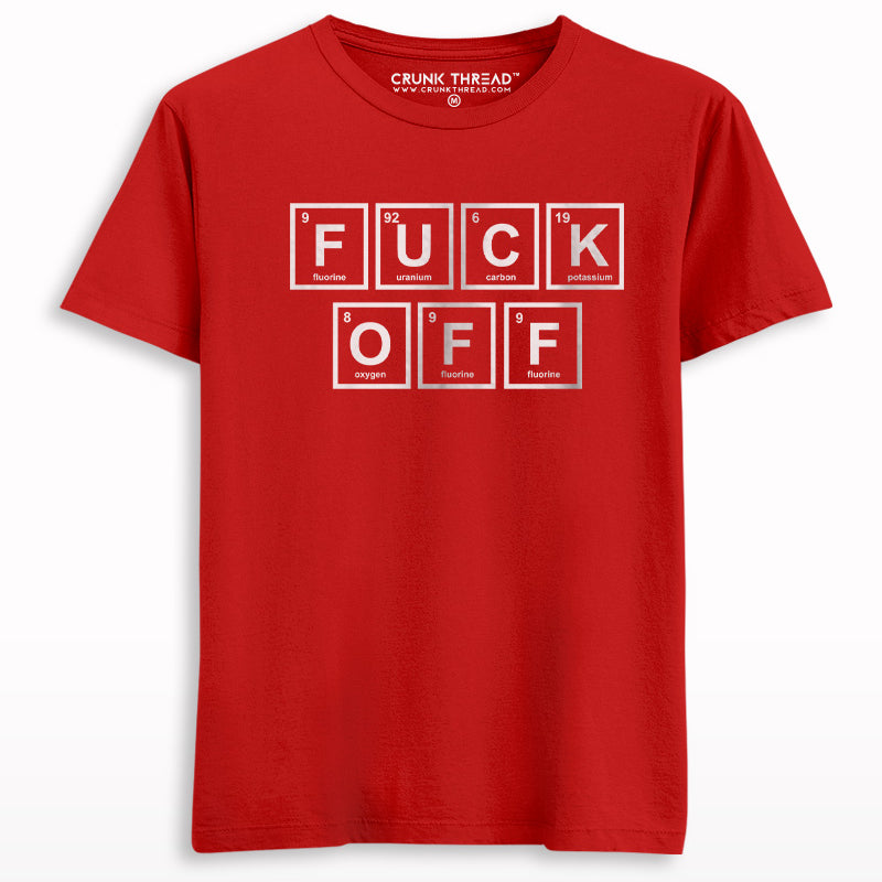 Fuck off periodic table T-shirt