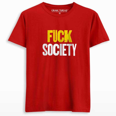 Fuck Society Unisex Printed T-shirt - Crunk Thread