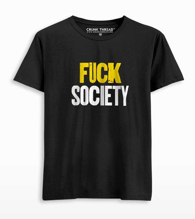 Fuck Society Unisex Printed T-shirt - Crunk Thread