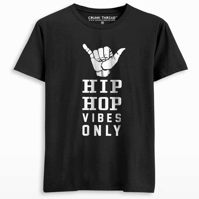 Hip hop vibes only T-shirt - Crunk Thread
