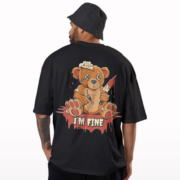 I am fine Bear Oversized T-shirt - Crunk Thread