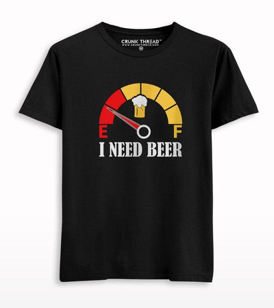 I need beer Printed T-shirt - Crunk Thread